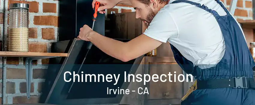 Chimney Inspection Irvine - CA