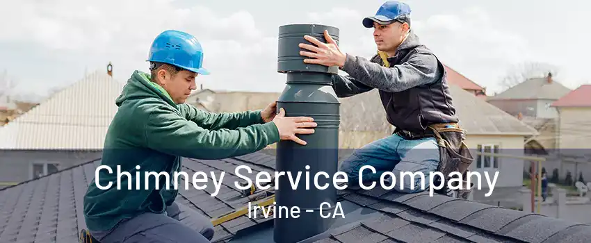 Chimney Service Company Irvine - CA