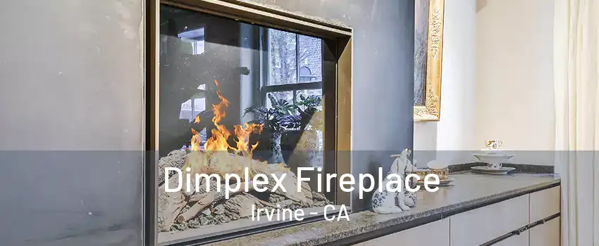 Dimplex Fireplace Irvine - CA