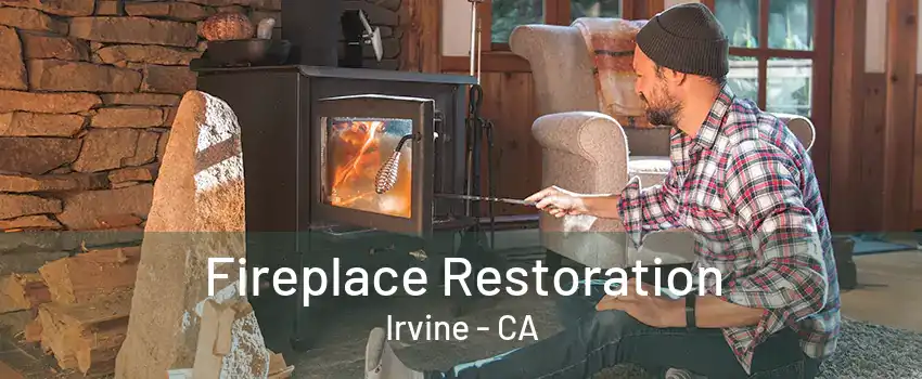 Fireplace Restoration Irvine - CA