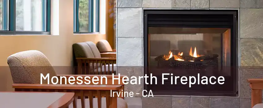 Monessen Hearth Fireplace Irvine - CA