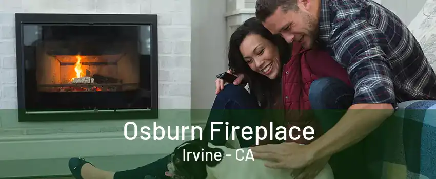 Osburn Fireplace Irvine - CA